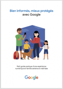 Guide pratique Google "Bien informés, mieux protégés"